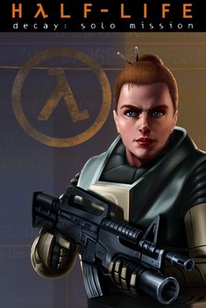 Half-Life Decay: Solo Mission