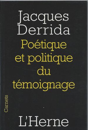 Poétique et politique du témoignage