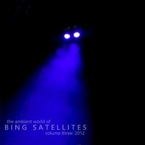 The Ambient World of Bing Satellites (Volume 03: 2012)