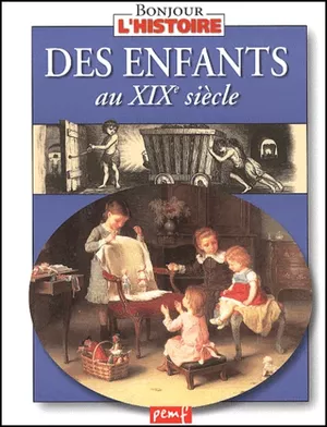 Des Enfants au XIXe siècle