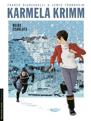 Neige écarlate - Karmela Krimm, tome 2