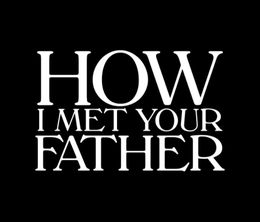 image-https://media.senscritique.com/media/000020516438/0/how_i_met_your_father.jpg