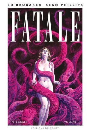 Fatale : Intégrale, tome 2