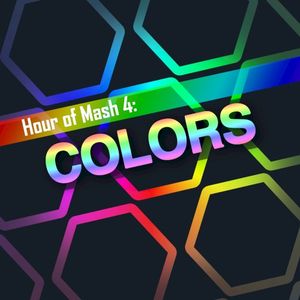 HOUR OF MASH 4: COLORS