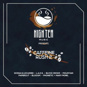 Caffeine Rush 2 (High Tea Music Presents)