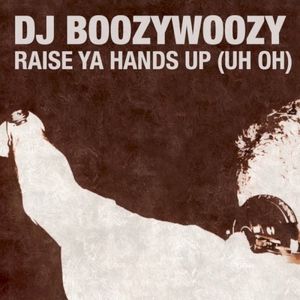 Raise Ya Hands Up (Single)