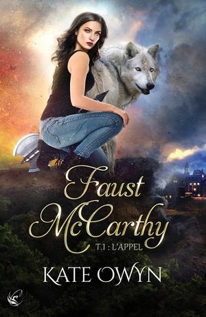 Faust McCarthy, tome 1 : L’Appel