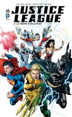 Couverture Le Trône d'Atlantide - Justice League, tome 3