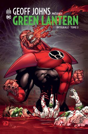 La Rage des Red Lantern - Geoff Johns présente Green Lantern, tome 6