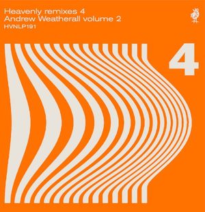 Heavenly Remixes 4: Andrew Weatherall volume 2