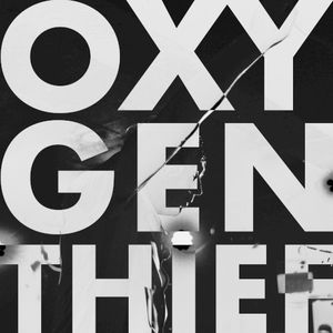 Oxygen Thief (Single)