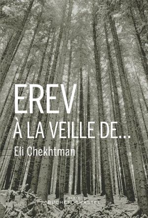 Erev à la veille de...