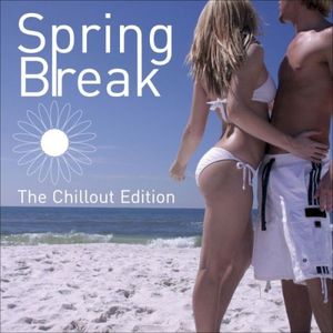 Spring Break: The Chillout Edition