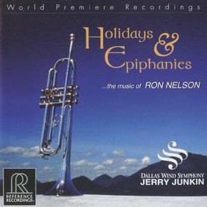 Holidays & Epiphanies...the music of Ron Nelson