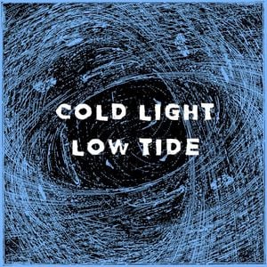 Cold Light, Low Tide