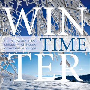 Winter Time: 22 Premium Trax…Chillout, Chill House, Downbeat & Lounge