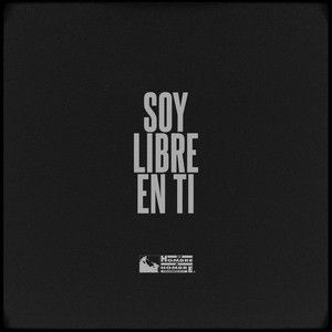 Libre soy en Ti (Single)