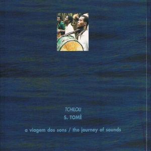 S. Tomé - A Viagem Dos Sons / The Journey Of Sounds