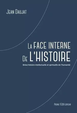 La Face interne de l'histoire