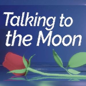 Talking to the Moon (Single)