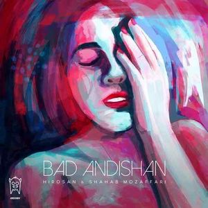 Bad Andishan (Single)