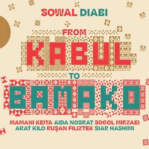 Sowal Diabi (From Kaboul to Bamako)