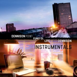 Dennison Point / Life After Dennison (instrumentals)