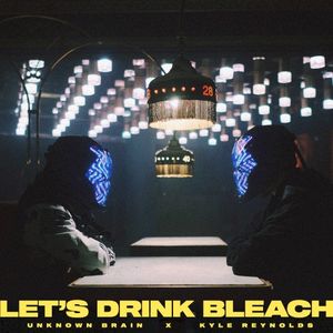 Let’s Drink Bleach (Single)