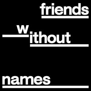 Friends Without Names (Single)