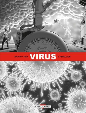 Rébellion - Virus, tome 3