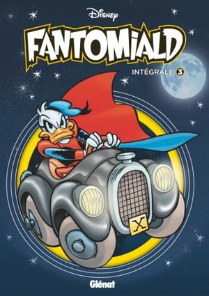 Fantomiald : Intégrale, tome 3