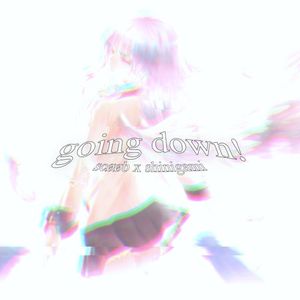 ★going down!★ (Single)