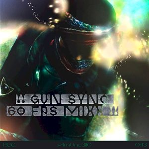 !!GUN SYNC 60FPS MIXX!!