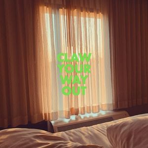 Claw Your Way Out (Single)