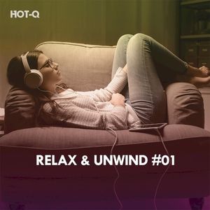 Relax & Unwind, Vol. 01