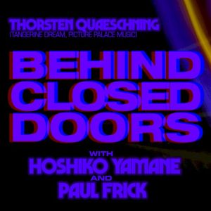 Behind Closed Doors With… Hoshiko Yamane and Paul Frick (Live)
