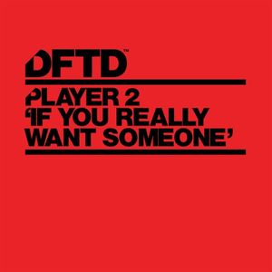 If You Really Want Someone (extended mix) (Single)