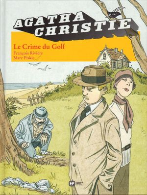 Le Crime du Golf - Agatha Christie (Emmanuel Proust Éditions), tome 7