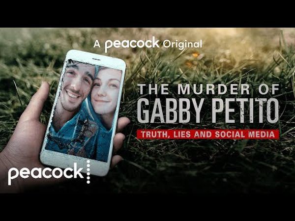 The Murder of Gabby Petito: Truth, Lies and Social Media