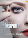 Affiche The Dropout