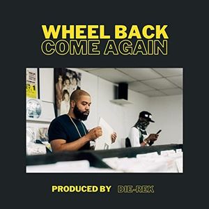 Wheel Back, Come Again (Single)