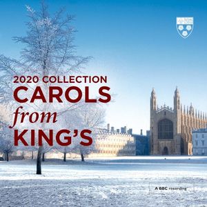 Carols From King’s (2020 Collection) (Live)