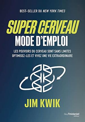 Super cerveau, mode d'emploi