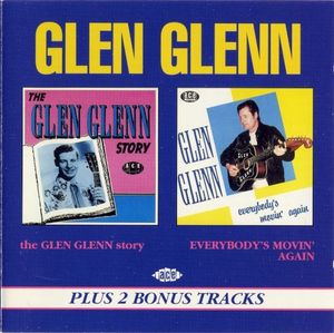 The Glen Glenn Story / Everybody's Movin' Again