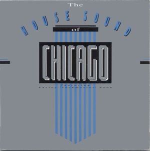 The House Sound Of Chicago Vol. 1