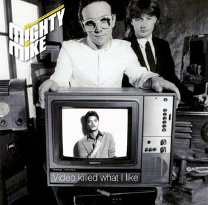 Video Killed What I Like (The Buggles / Bruno Mars)