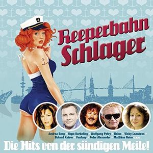 Reeperbahn Schlager - Die Hits von der sündigen Meile!