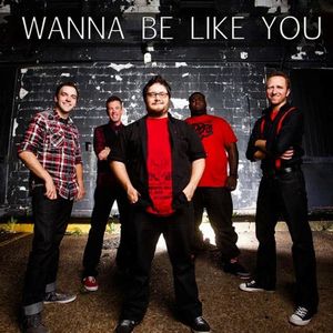 Wanna Be Like You (Single)