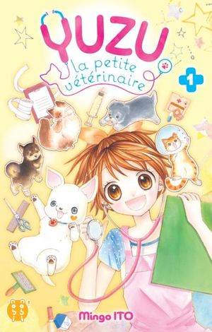 Yuzu la petite vétérinaire, tome 1