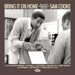 Bring It on Home: Black America Sings Sam Cooke